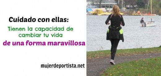 Esa mujer cambiará tu vida